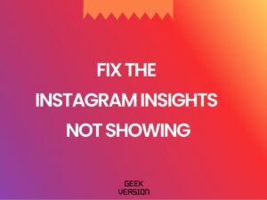 Read more about the article How to fix Instagram insights not showing 2022